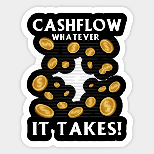 Cashflow Whatever It Takes! Sticker